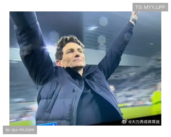 布鲁斯执教纽卡斯尔联近期表现稳健